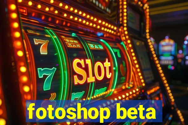fotoshop beta